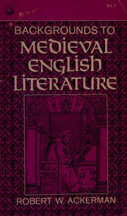 Backgrounds to medieval English literature /