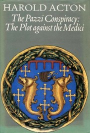 The Pazzi conspiracy : the plot against the Medici /