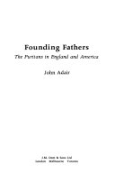 Founding fathers : the Puritans in England and America /