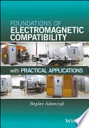 Foundations of electromagnetic compatibility : with practical applications /