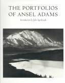 The portfolios of Ansel Adams /