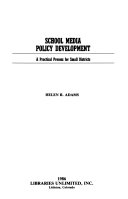 School media policy development : a practical process for small districts /