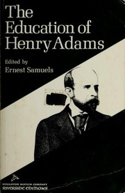 The education of Henry Adams /