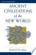 Ancient civilizations of the New World /