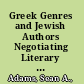 Greek Genres and Jewish Authors Negotiating Literary Culture in the Greco-Roman Era /