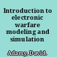 Introduction to electronic warfare modeling and simulation