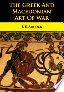 The Greek and Macedonian art of war /