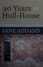 20 years at Hull-House /
