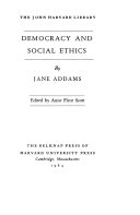 Democracy and social ethics /