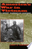 America's war in Vietnam : a short narrative history /