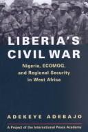 Liberia's civil war : Nigeria, ECOMOG, and regional security in West Africa /