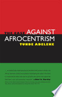 The case against Afrocentrism