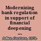 Modernizing bank regulation in support of financial deepening the case of Uruguay /