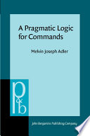 A pragmatic logic for commands