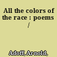 All the colors of the race : poems /