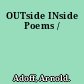 OUTside INside Poems /