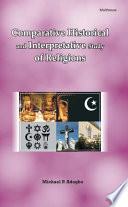 Comparative historical and interpretative study of religions