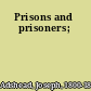 Prisons and prisoners;
