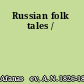 Russian folk tales /