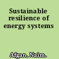 Sustainable resilience of energy systems