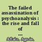 The failed assassination of psychoanalysis : the rise and fall of cognitivism /