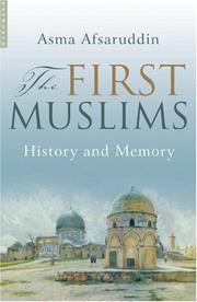 The first Muslims : history and memory /