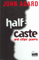 Half-caste and other poems /