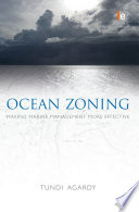 Ocean zoning making marine management more effective /