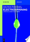 Electrospinning : a practical guide to nanofibers /
