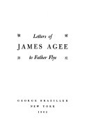 Letters of James Agee to Father Flye.