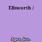 Ellsworth /