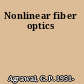 Nonlinear fiber optics