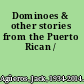 Dominoes & other stories from the Puerto Rican /