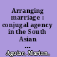 Arranging marriage : conjugal agency in the South Asian diaspora /