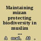 Maintaining mizan protecting biodiversity in muslim communities /