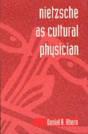 Nietzsche as cultural physician /