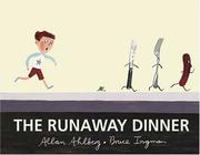 The runaway dinner /