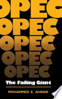 OPEC : the failing giant /