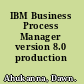 IBM Business Process Manager version 8.0 production topologies