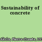 Sustainability of concrete