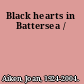 Black hearts in Battersea /