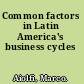 Common factors in Latin America's business cycles