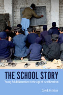 The school story : young adult narratives in the age of neoliberalism /