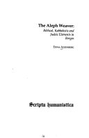 The aleph weaver : biblical, kabbalistic and Judaic elements in Borges /