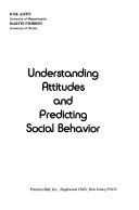 Understanding attitudes and predicting social behavior /