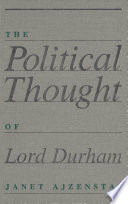 The political thought of Lord Durham