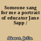 Someone sang for me a portrait of educator Jane Sapp /