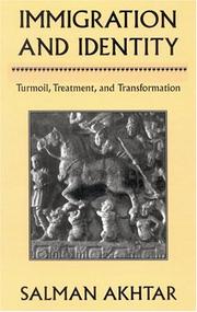 Immigration and identity : turmoil, treatment, and transformation /