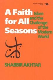 A faith for all seasons : Islam and the challenge of the modern world /