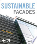 Sustainable facades design methods for high-performance building envelopes /